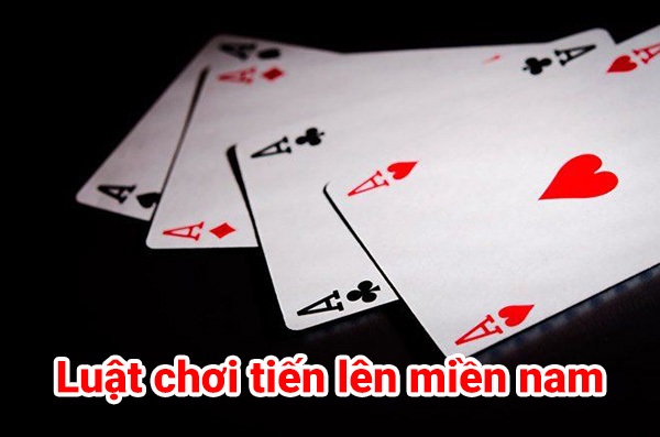 Cách chơi tiến lên miền Nam dễ thắng với bí quyết “vàng”